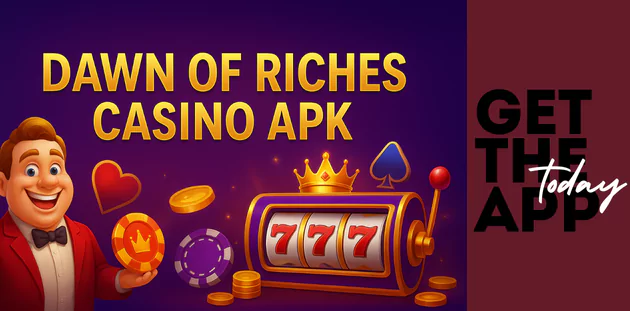 Dawn of riches casino apk download for android